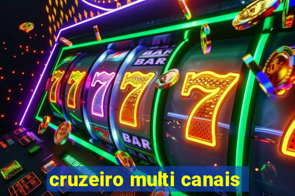 cruzeiro multi canais